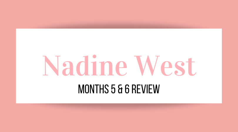 Nadine West Month 5&6