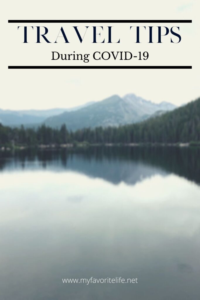 Tips for Traveling During COVID - background image of lake and mountains