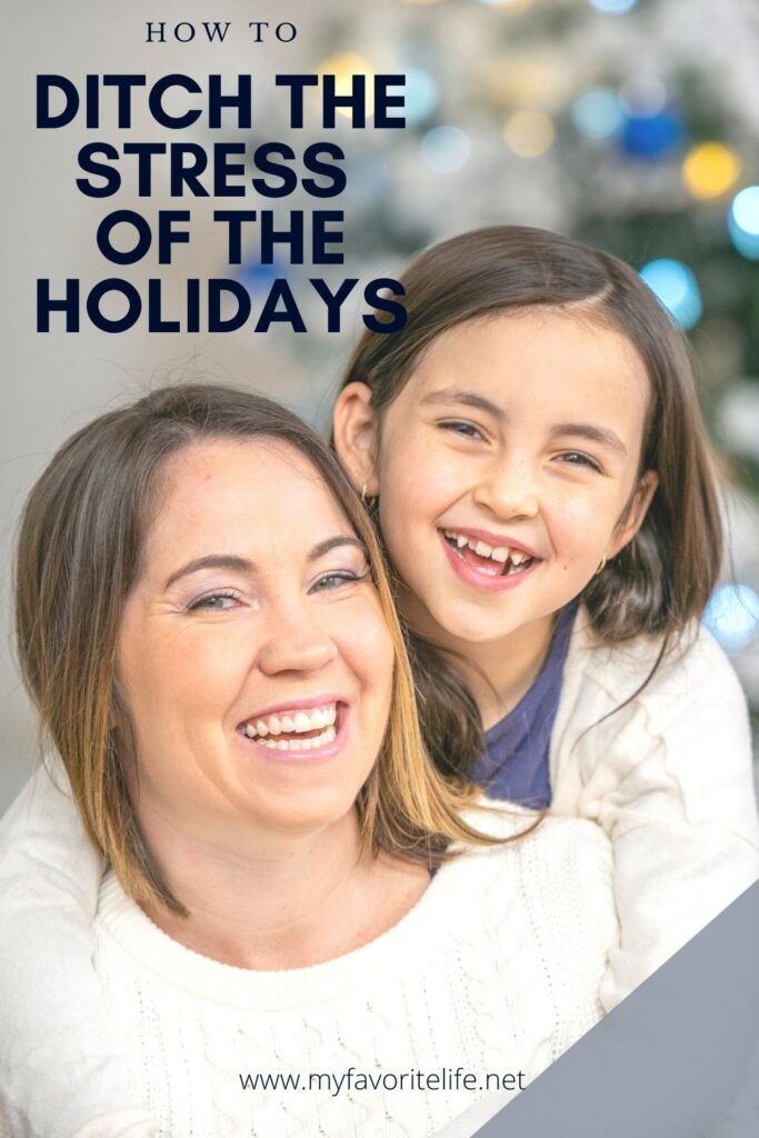 How to Ditch the Stress of the Holidays Pin 1 (1)